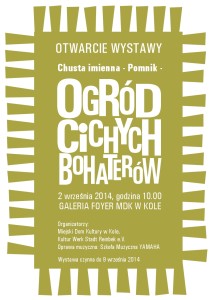 Plakat zur Ausstellung Namentuchdenkmal Garten der stillen Helden - Chusta imienna - Ogród cichych bohaterów in Koło 2.-9.9.2014